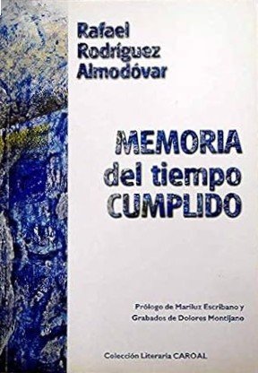 RAFAEL RODRÍGUEZ ALMODÓVAR Y EL VERSO DE LOS AÑOS