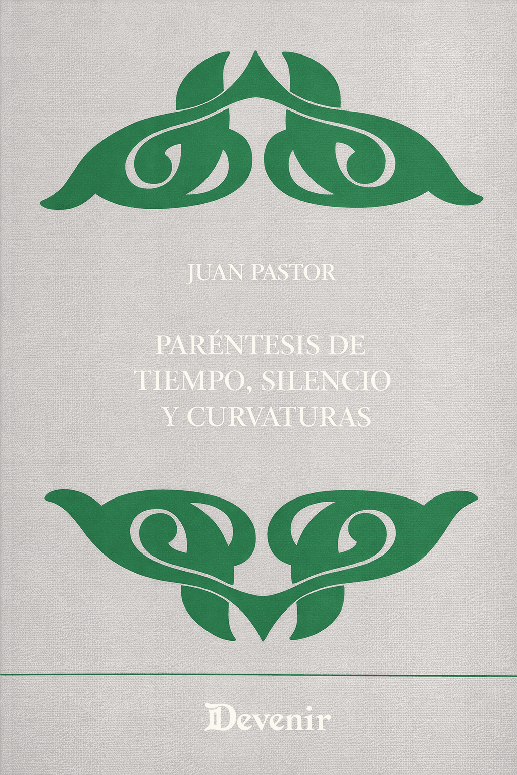 PARÉNTESIS DE TIEMPO, SILENCIO Y CURVATURAS